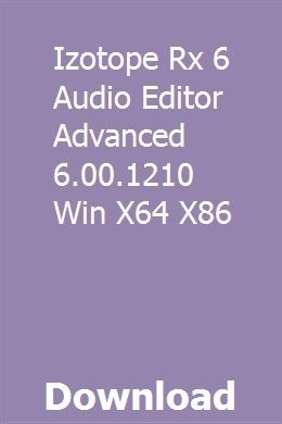 Izotope Rx 6 Audio Editor Advanced 6. 00 1210